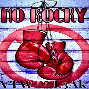 NO ROCKY (Explicit)