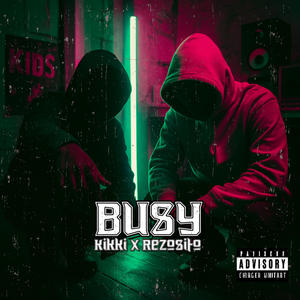 Busy (feat. Rezosito)