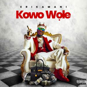 Kowo Wole (Explicit)
