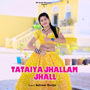 Tataiya Jhallam Jhall