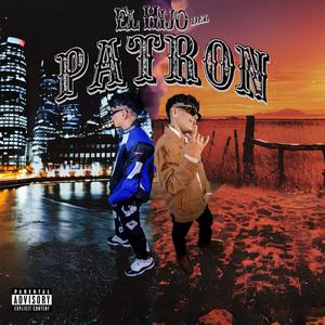 El Hijo del Patron (Explicit)