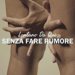 Senza Fare Rumore