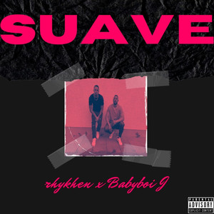 Suave (Explicit)