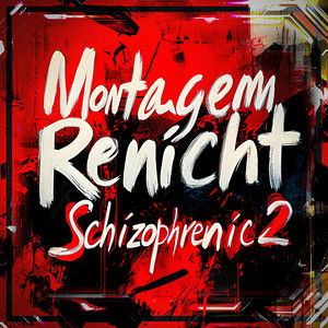 MONTAGEM RENICHT SCHIZOPHRENIC 2