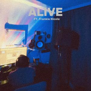 Alive (feat. Frankie Nicole)