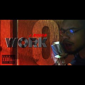 Work (feat. J.Rodeo) [Explicit]