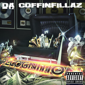 Da Coffinfillaz - Recognition (Explicit)