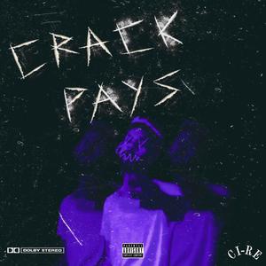 Crack Pays (Explicit)