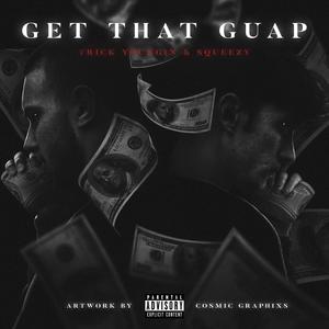 Get That Guap (feat. Trick Youngin) [Explicit]