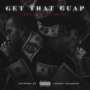 Get That Guap (feat. Trick Youngin) (Explicit)