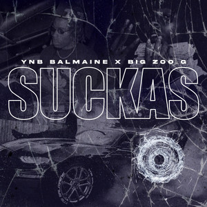 Suckas (Explicit)