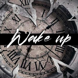 Wake up