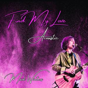Find My Love (feat. Roxé) [Acoustic Me]