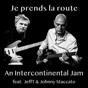 Je prends la route (feat. JeffT & Johnny Staccato)