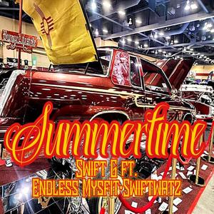 Summertime (feat. Endless mysfit & Swiftwayz) (Explicit)