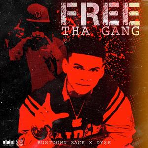 Free The Gang (feat. Dy$e500) [Explicit]