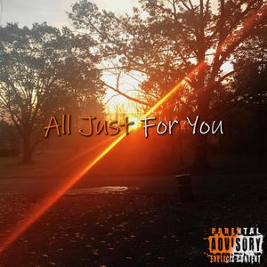 All Just For You (Explicit)