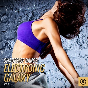 Shades of Dance: Electronic Galaxy, Vol. 1