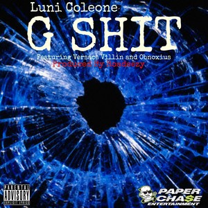 G Sh*t (feat. Versace Villin & Obnoxius) - Single [Explicit]