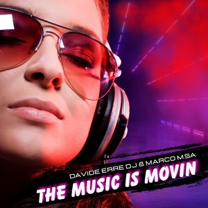 The Music Is Movin
