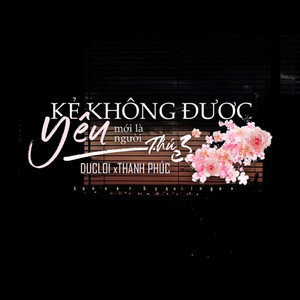 Kẻ Không Được Yêu Là Kẻ Thứ 3 (Beat) (Beat)