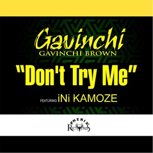 Don't Try Me(feat. Ini Kamoze)