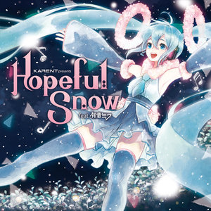 KARENT presents Hopeful Snow feat. 初音ミク