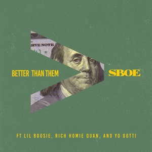 Better Than Them (feat. Lil Boosie, Rich Homie Quan & Yo Gotti) - Single [Explicit]