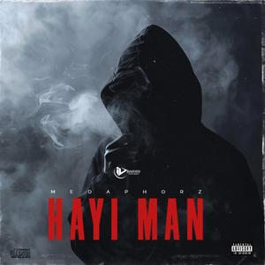 Hayi Man (Explicit)