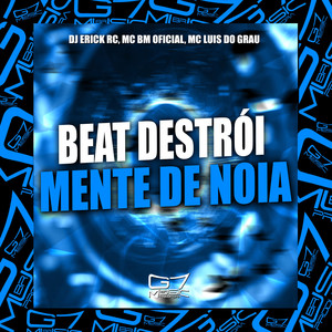 Beat Destrói Mente de Noia (Explicit)