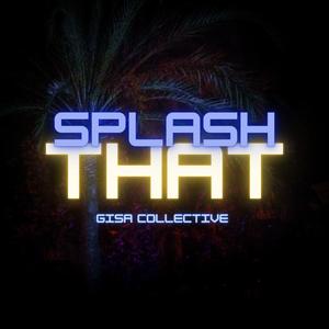 Gisa Collective - Splash That (Inst.)