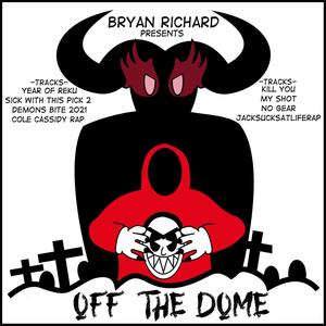 Off The Dome (Explicit)