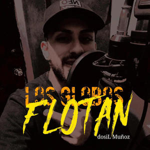Los Globos Flotan (Explicit)