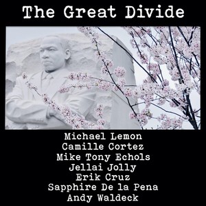 The Great Divide (feat. Camille Cortez, Mike Tony Echols, Jellai Jolly, Erik Cruz, Sapphire De La Pena & Andy Waldeck)