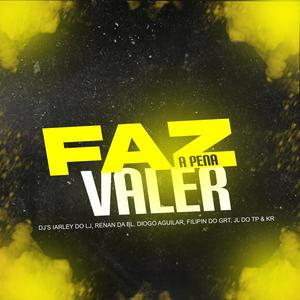 MTG (FAZ VALER APENA) (feat. RENAN DA BL, DIOGO AGUILAR, FILIPIN DO GRT, JL DO TP & KR) [Explicit]