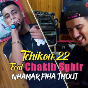 Nhamar Fiha Tmout (feat. Chakib Sghir)