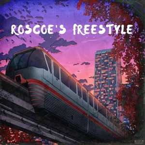 Roscoe's Freestyle (Explicit)