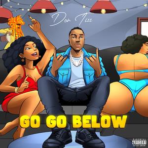 GO GO BELOW (Explicit)