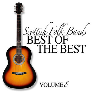 Scottish Folk Bands: Best of the Best, Vol. 8