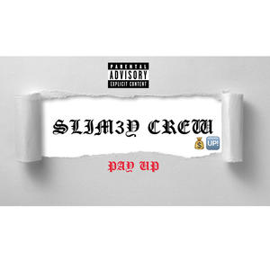 Slimey Crew (Explicit)