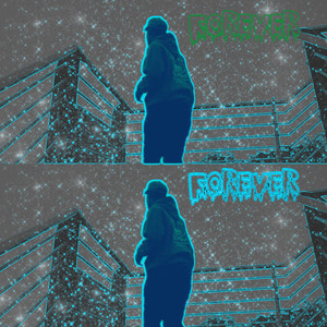 Forever (Explicit)