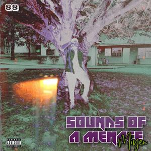 SOUNDS OF A MENACE (Explicit)