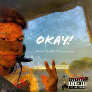 Okay! (feat. Love Slatt & Caprice the New Youngin') [Explicit]