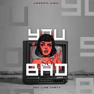 YOU SO BAD (Explicit)