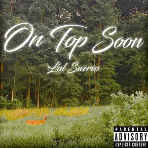On Top Soon (Explicit)