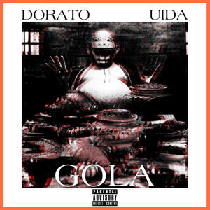 GOLA(feat. Uida) (Explicit)