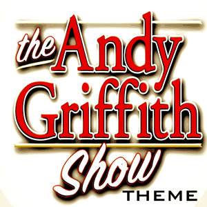Andy Griffith Show Theme [Single]