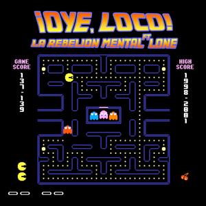 ¡Oye Loco! (feat. Bigvi & Clas Beats) [Explicit]