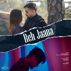 Reh Jaana (feat.  Lucky Tan & Pavdeep)