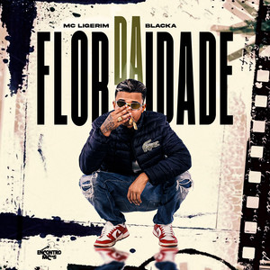 Flor da Idade (Explicit)